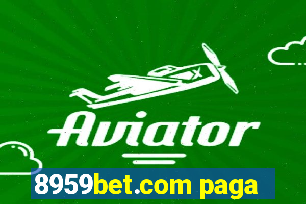 8959bet.com paga